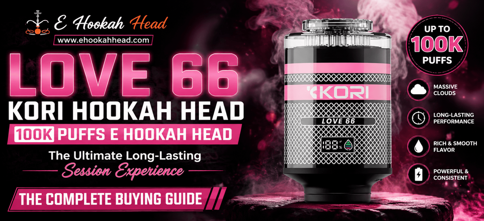 Love 66 Kori Hookah Head 100K Puffs E Hookah Head – Long-Lasting Session Experience