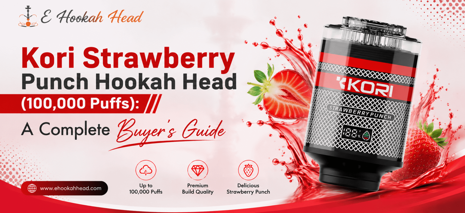 Kori Strawberry Punch Hookah Head 100,000 Puffs – Complete Buyer’s Guide